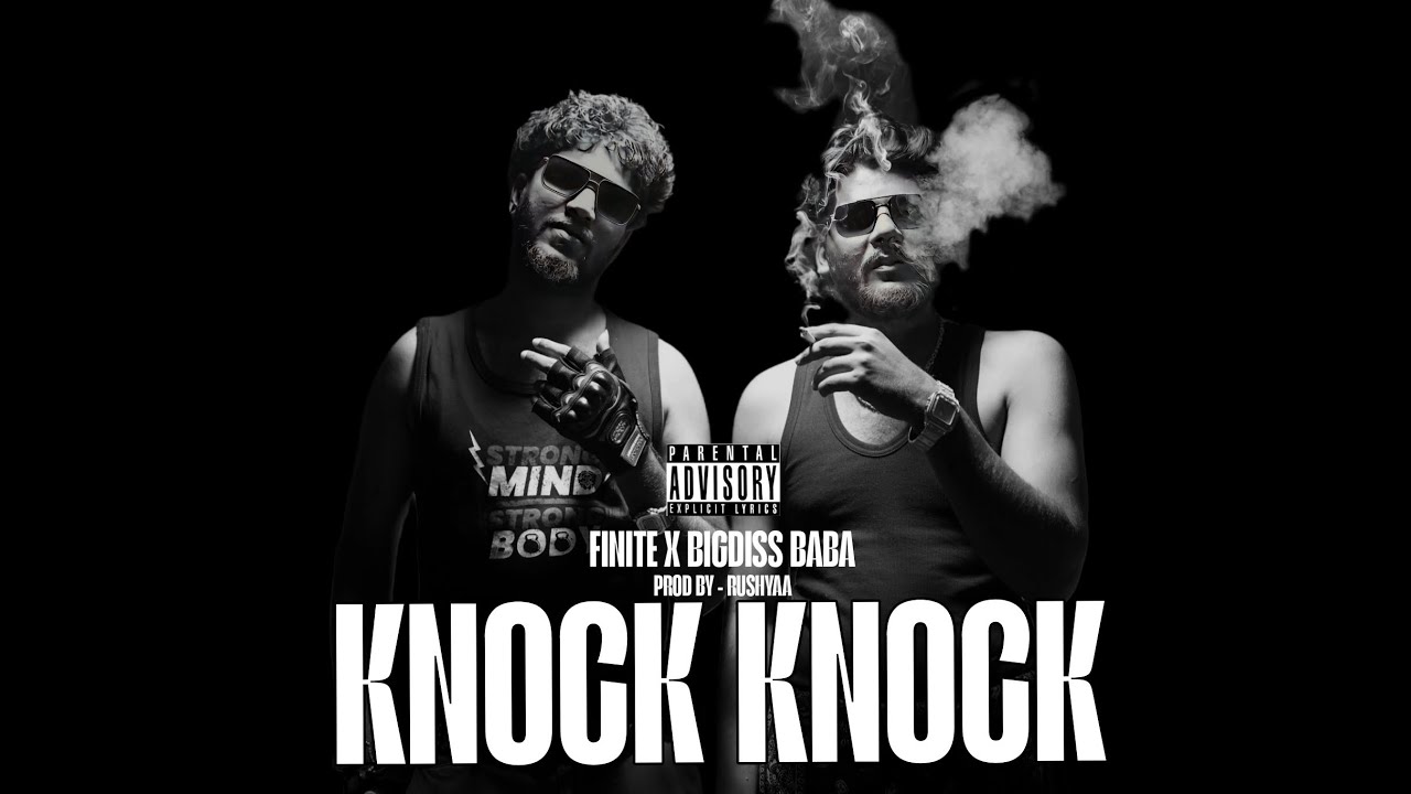KNOCK KNOCK | FINITE X ‪@BIGDISS_BABA ‬| PROD.RUSHYAA BEATZ‬ | OFFICIAL VIDEO | CRIMINAL EP | 2025