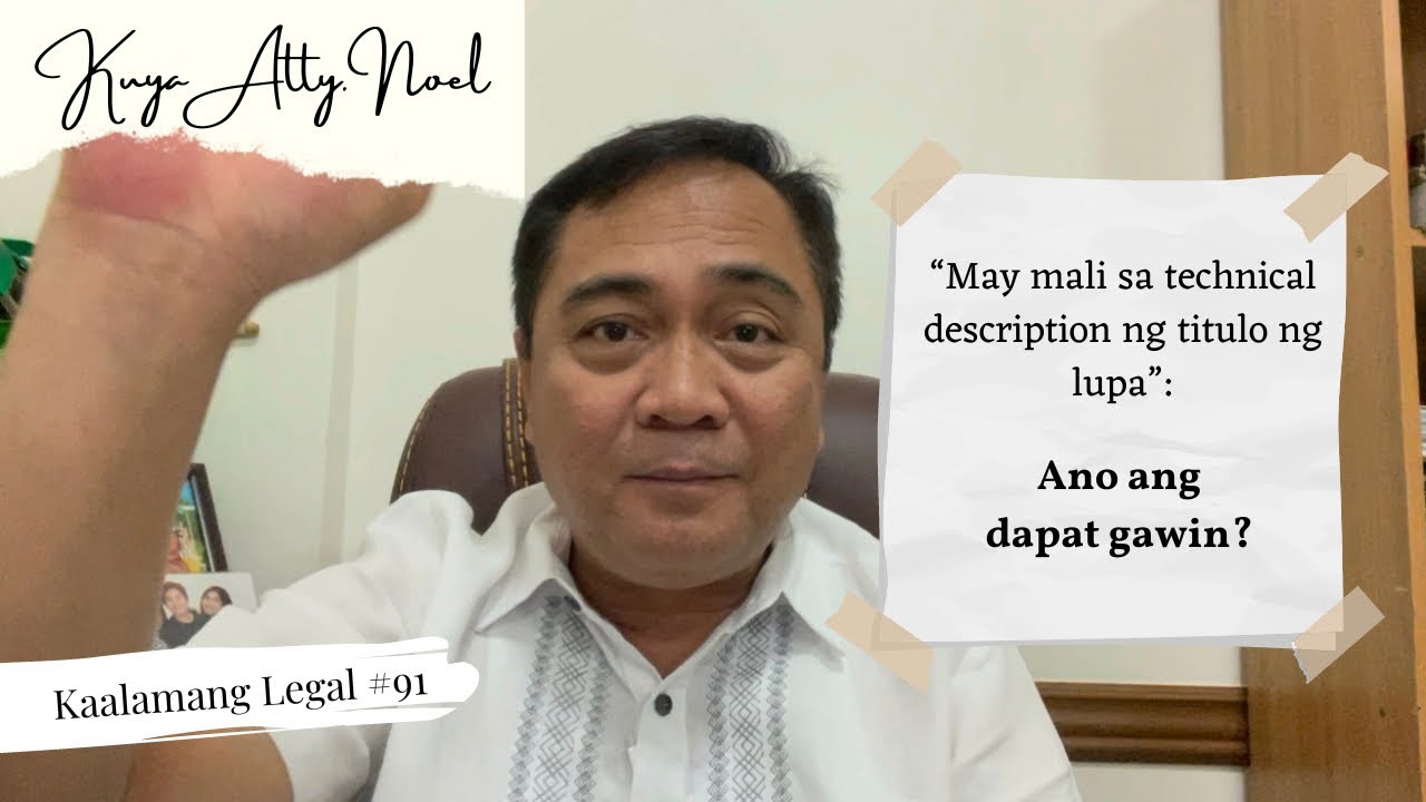 “May mali sa technical description ng titulo ng lupa”: Ano ang dapat gawin?  |  Kaalamang Legal #91