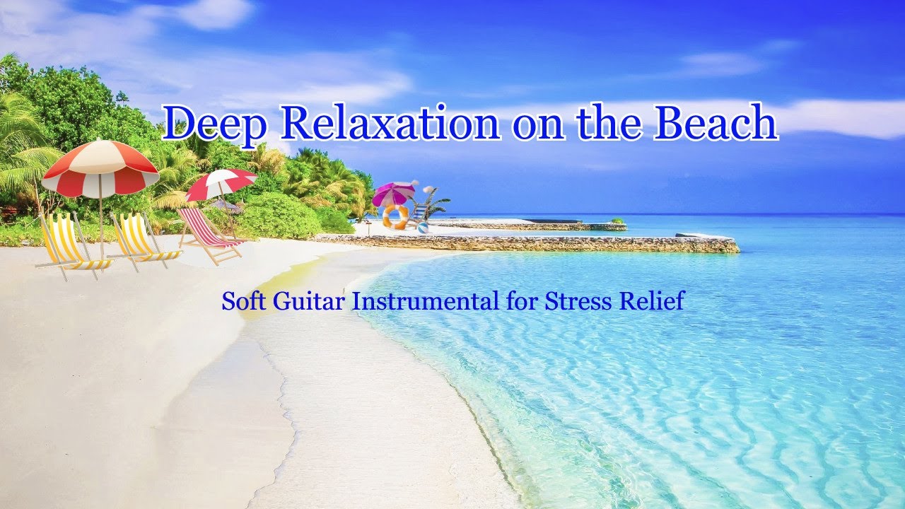 Ocean Breeze & Acoustic Guitar 🌊🎸 | Relaxing Beach Scenery 🎸| Deep Relaxation on the Beach 🌊