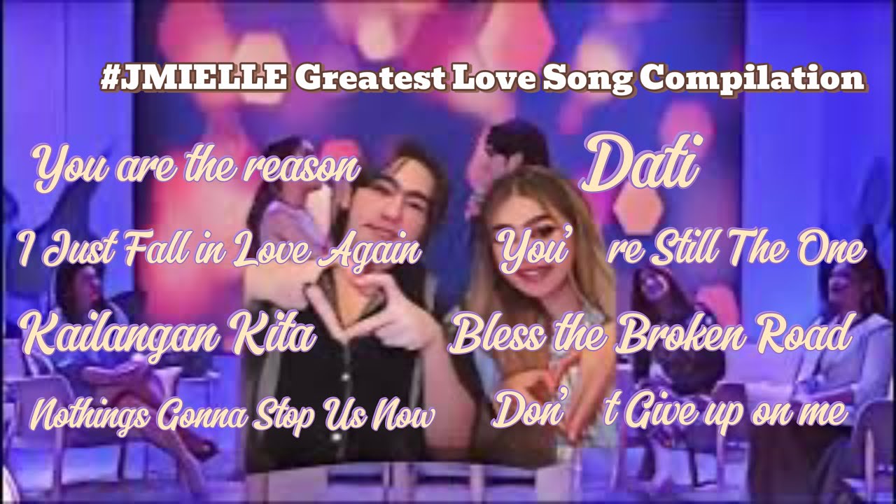 #JMIELLE Greatest Love Song Compilation