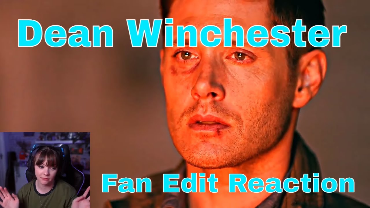 Dakara Reacts To Dean Fan Edit By Viper