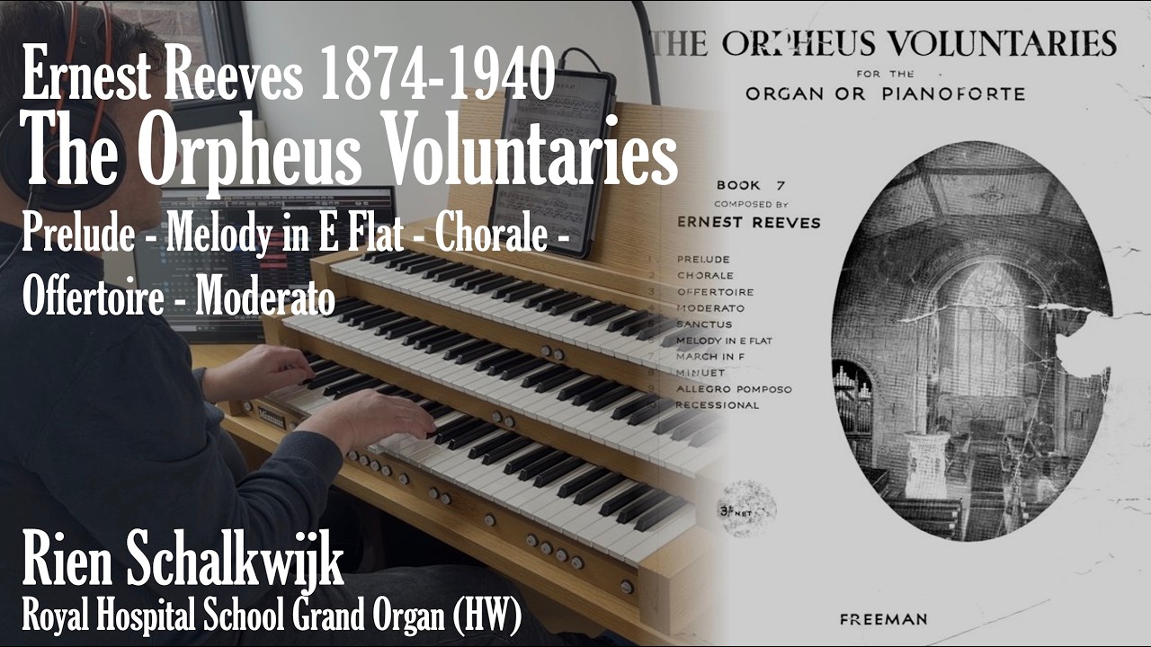 Hidden English Organ Gems 🇬🇧 | Ernest Reeves – The Orpheus Voluntaries (14 minutes, score link)