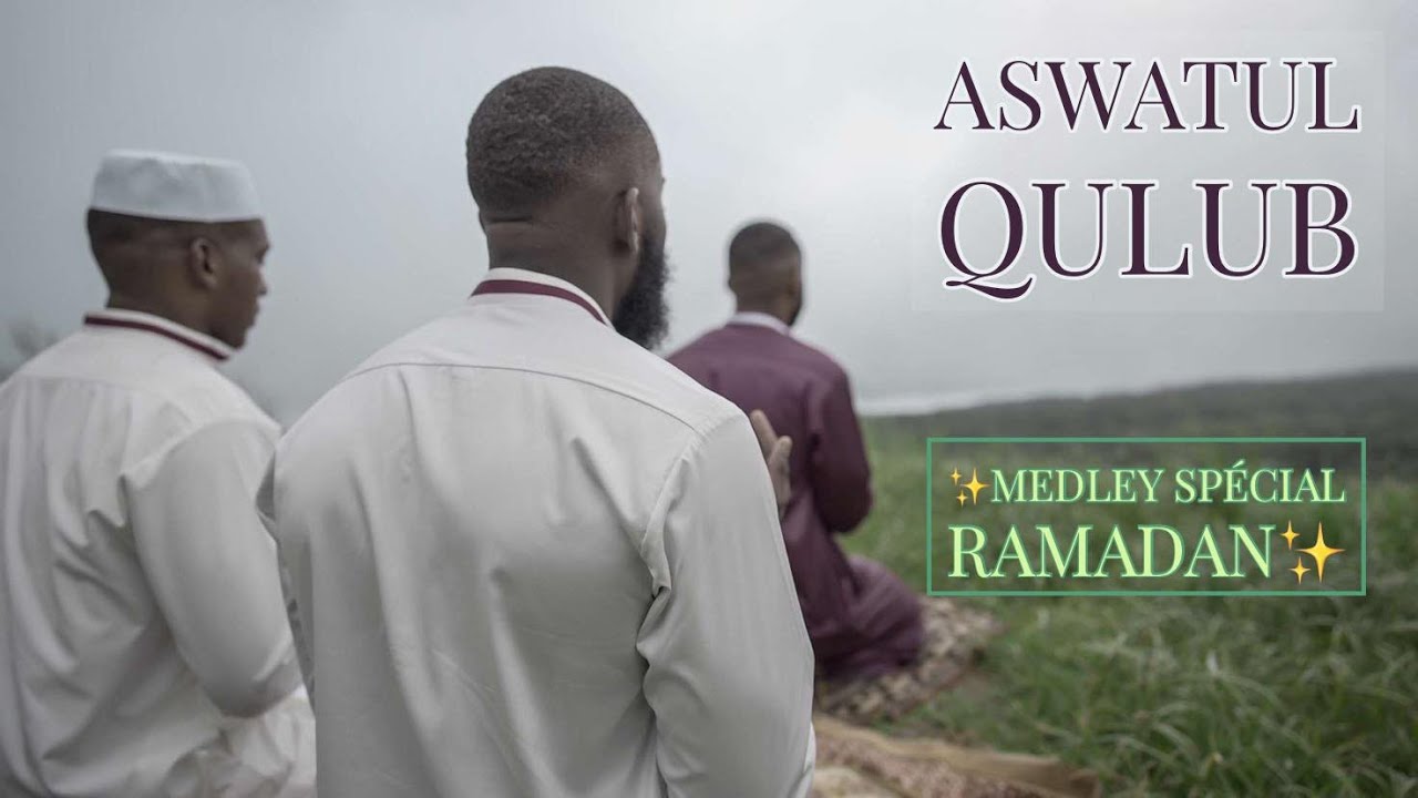 Aswatul Qulub - Medley Spécial Ramadan