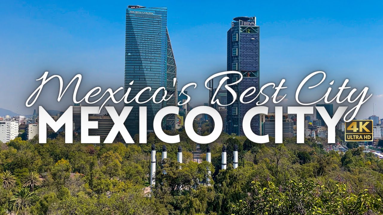 MEXICO CITY TRAVEL TOUR 4K