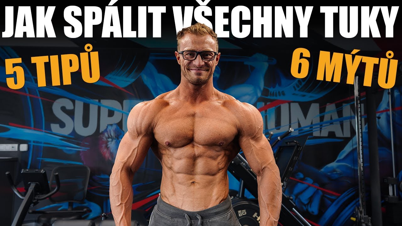 5 TIPŮ JAK SPÁLIT VŠECHNY TUKY NA TĚLE | 6 mýtů o hubnutí jako bonus