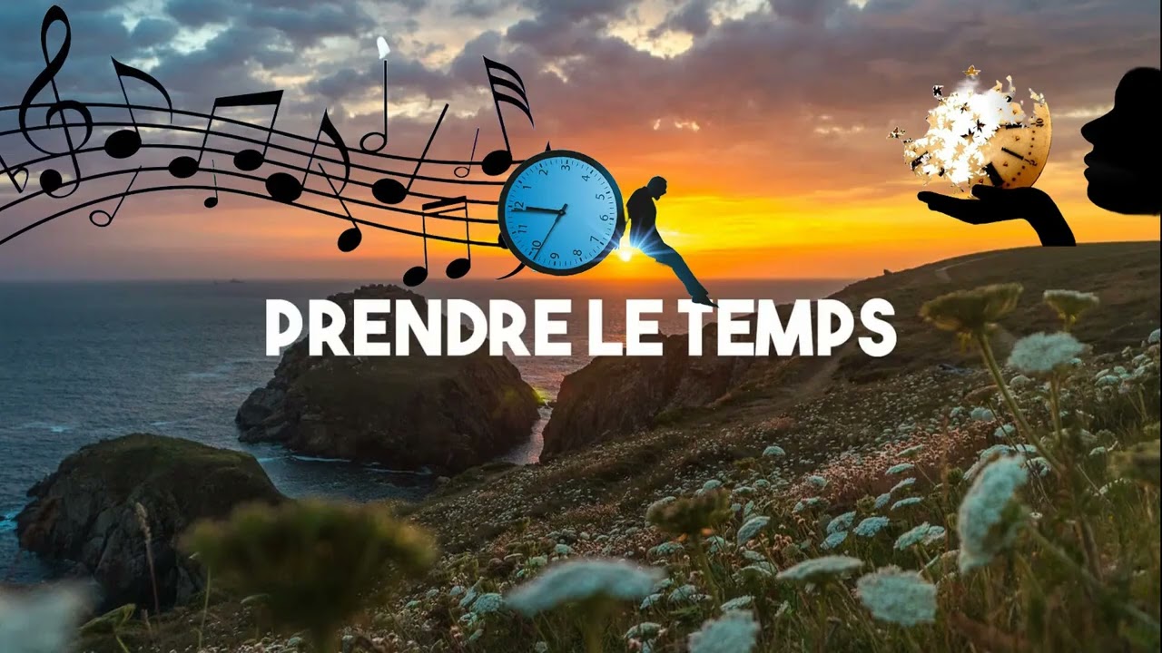 prendre le temps