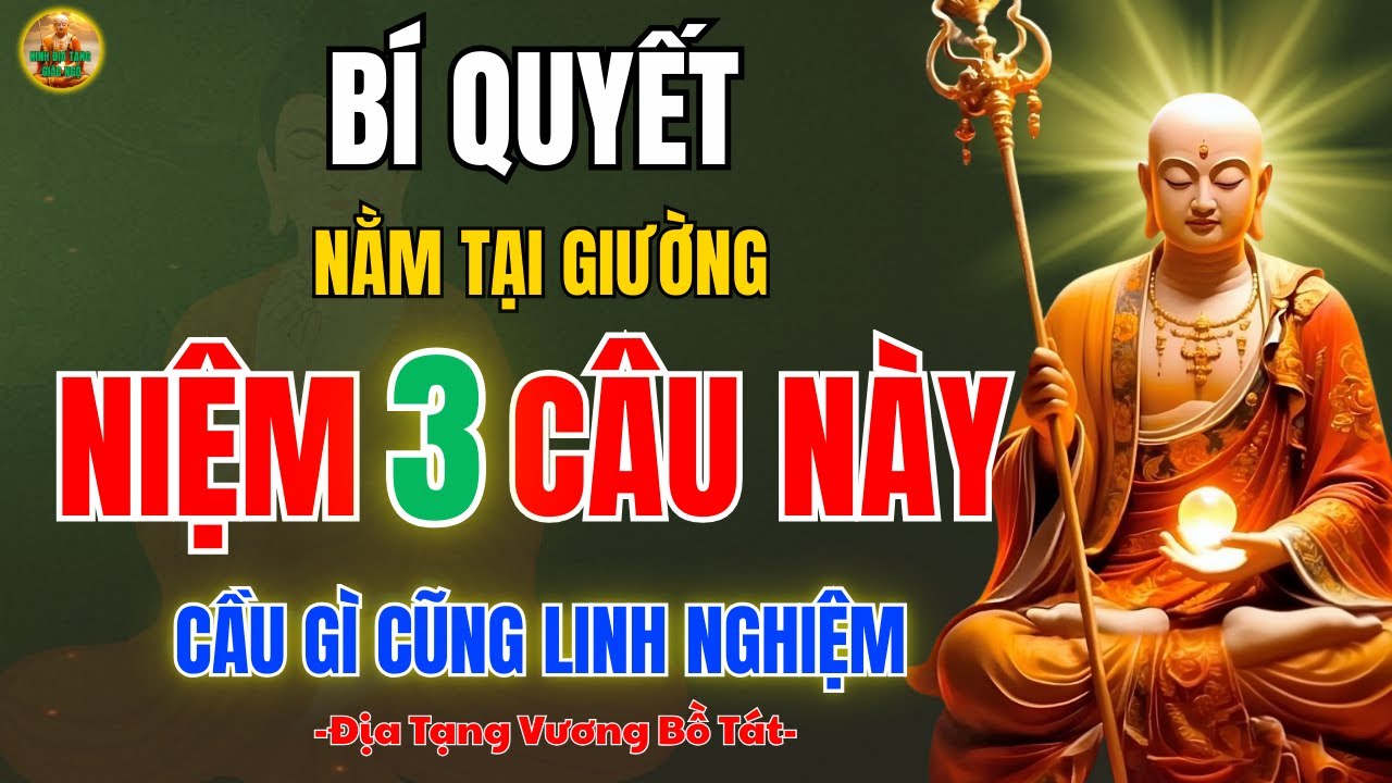 Kinh Địa Tạng Dạy ✨ Niệm Phật Trước Giấc Ngủ Giúp Nuôi Dưỡng Phước Lành