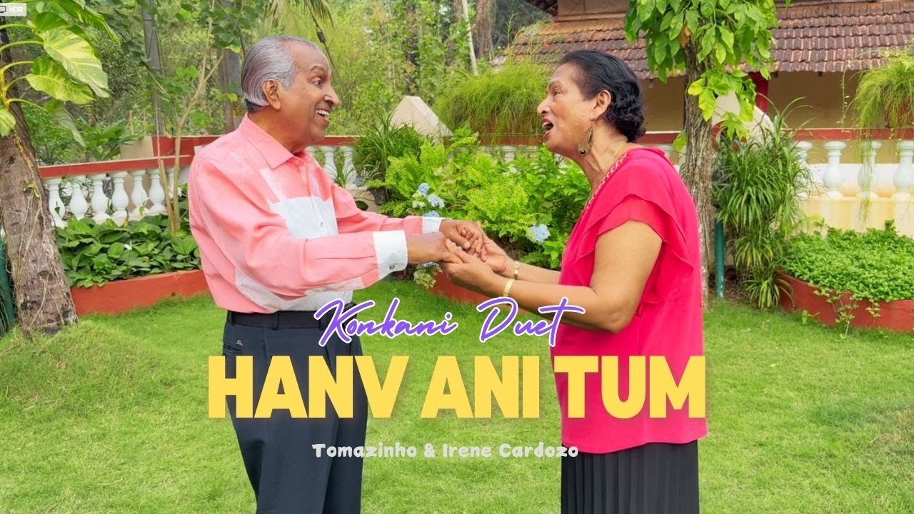HANV ANI TUM | Konkani duet song | Tomazinho Cardozo