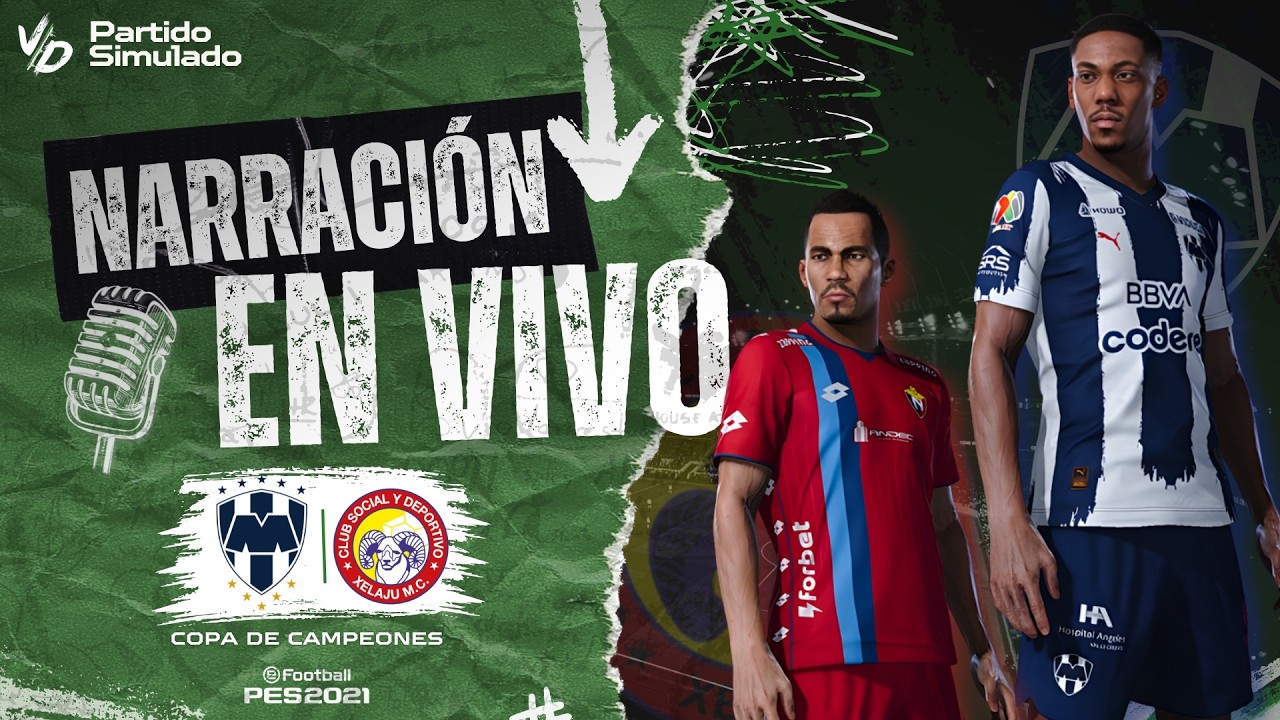 🟢 MONTERREY VS XELAJÚ / PARTIDO SIMULADO PES 2025 - NARRACIÓN EN VIVO