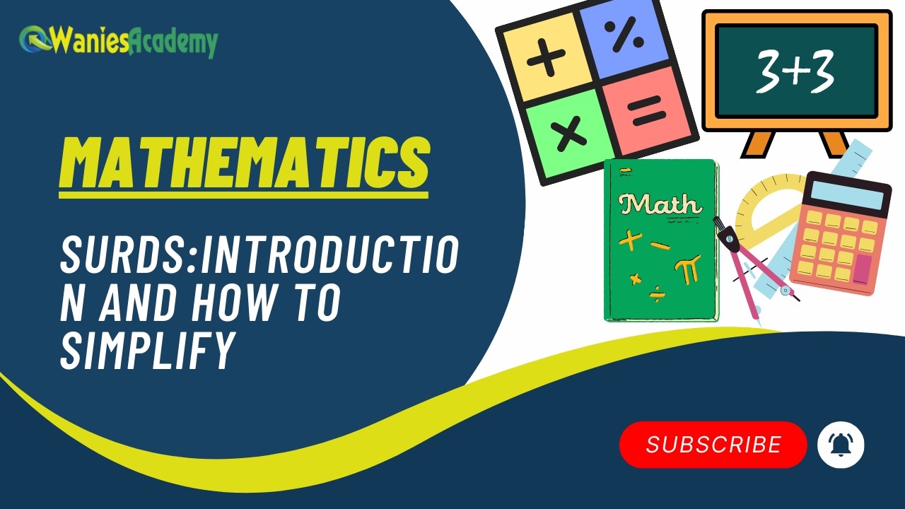 MATHS: SURDS – INTRODUCTION & SIMPLIFICATION