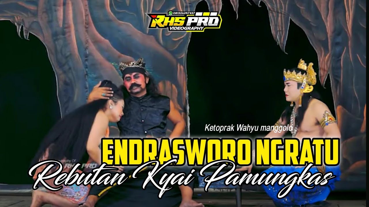 FULL CERITA ENDRASWORO NGRATU - KETOPRAK WAHYU MANGGOLO LIVE PAYAMAN 2025