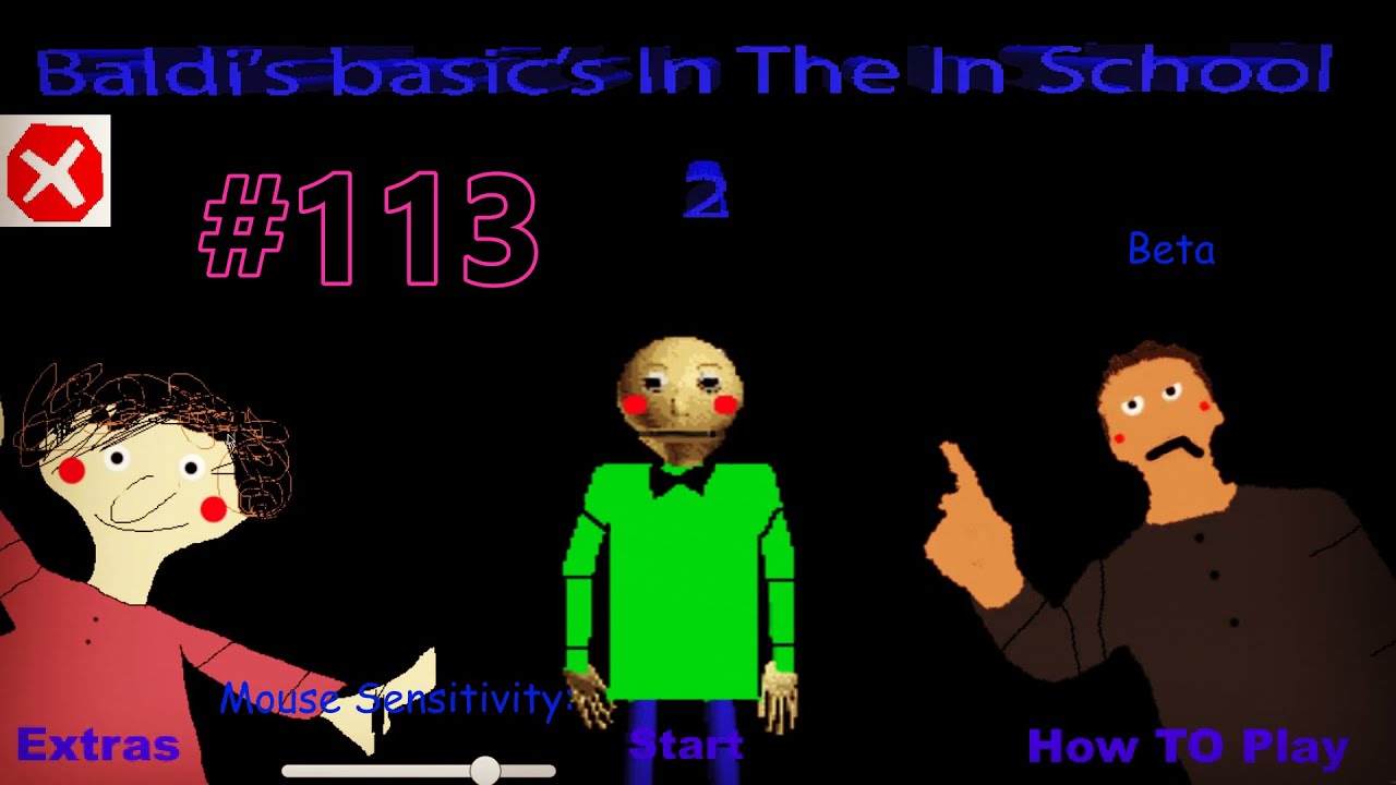 Baldi's Basics in the New School 2 | Baldi's Basics Mod #113