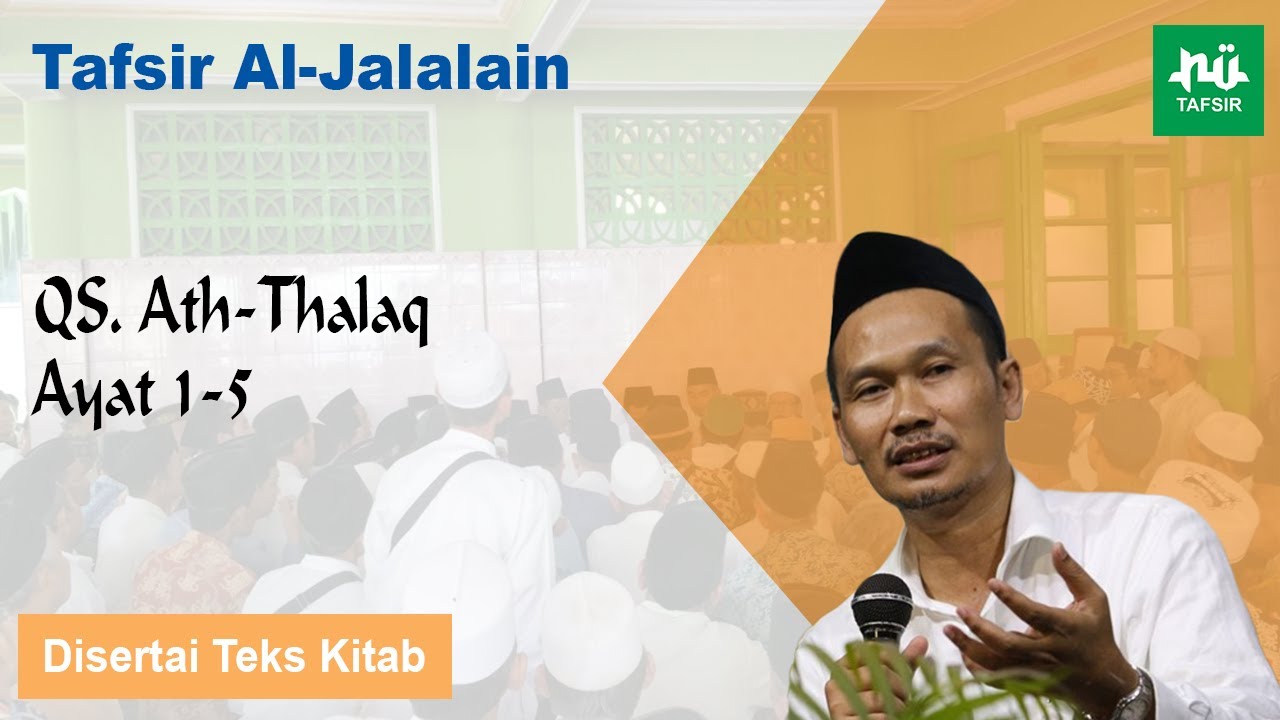 Ngaji Tafsir Al-Jalalain # Ath-Thalaq # Ayat 1-5 # Gus Baha Terbaru