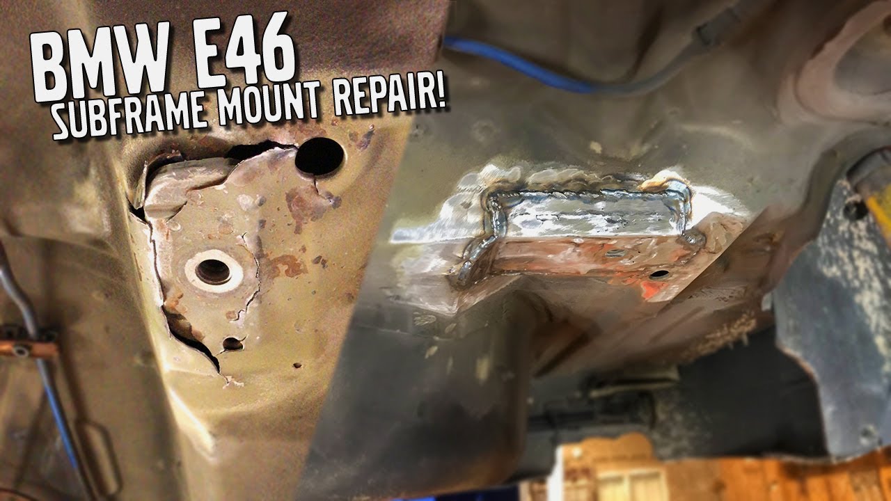 BMW E46 Subframe Chasis Mounts Repair & Reinforcement (Welding)