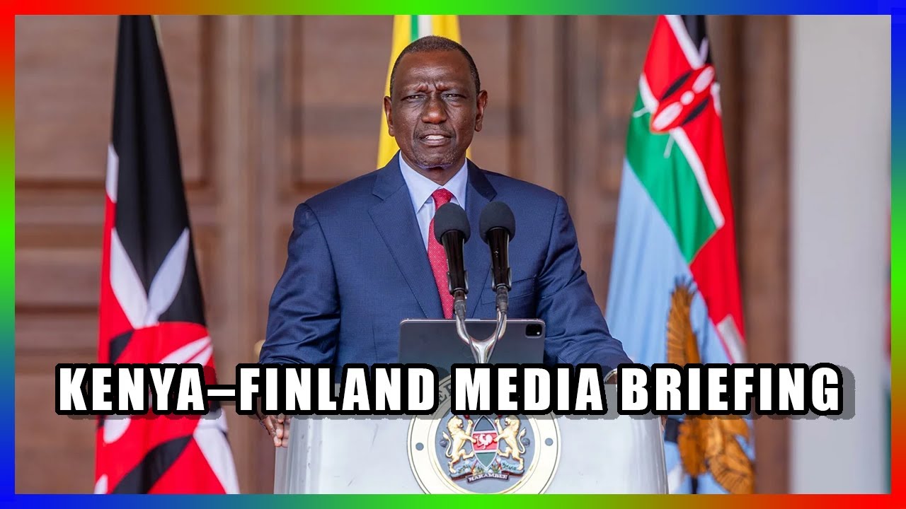 LIVE: PRESIDENT RUTO ADDRESSES THE NATION FROM STATE HOUSE | KENYA&ndash;FINLAND MEDIA BRIEFING