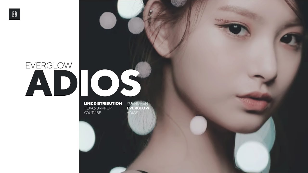 EVERGLOW - Adios Line Distribution (Color Coded) | 에버글로우 - 아디오스