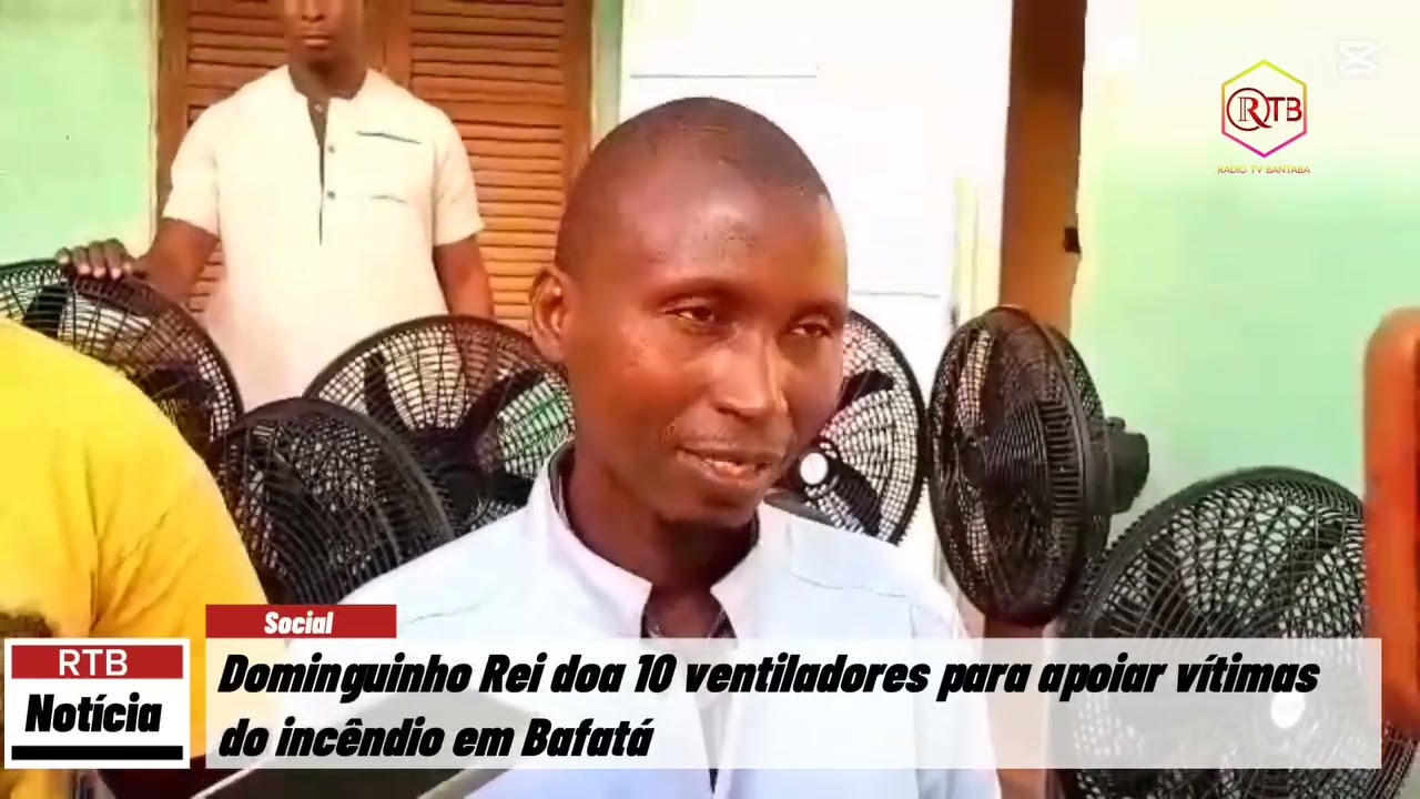 Dominguinho Rei doa 10 ventiladores às vítimas do incêndio em Bafatá.
