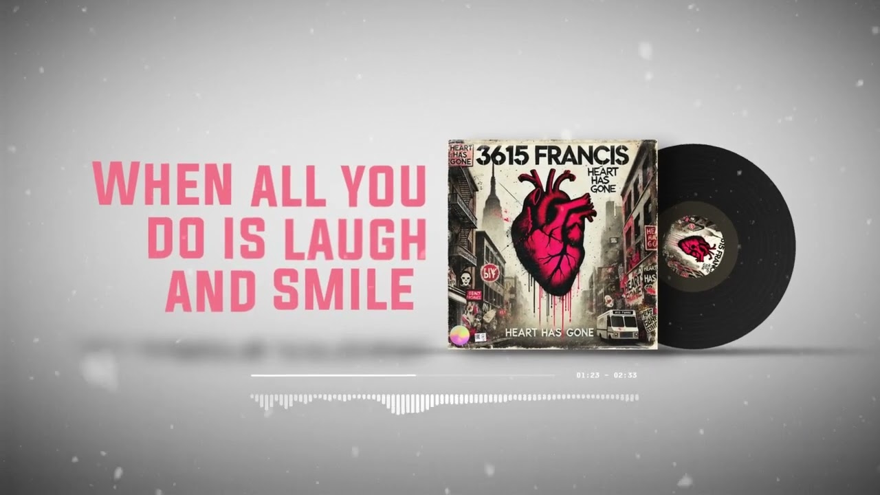 3615 Francis - Heart has gone- (Explicit Lyrics video)