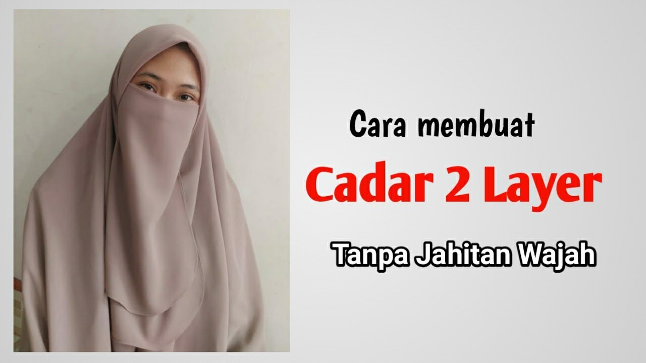 Cara MUDAH membuat Cadar 2 layer tanpa jahitan wajah ( Bahan sifon)