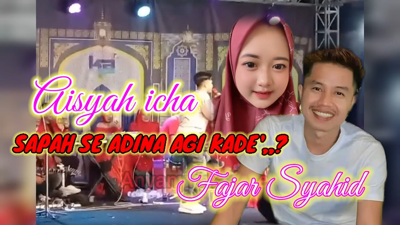 SAPAH SE ADINA'AGI KADEK,,?fajar syahid & aisyah icha