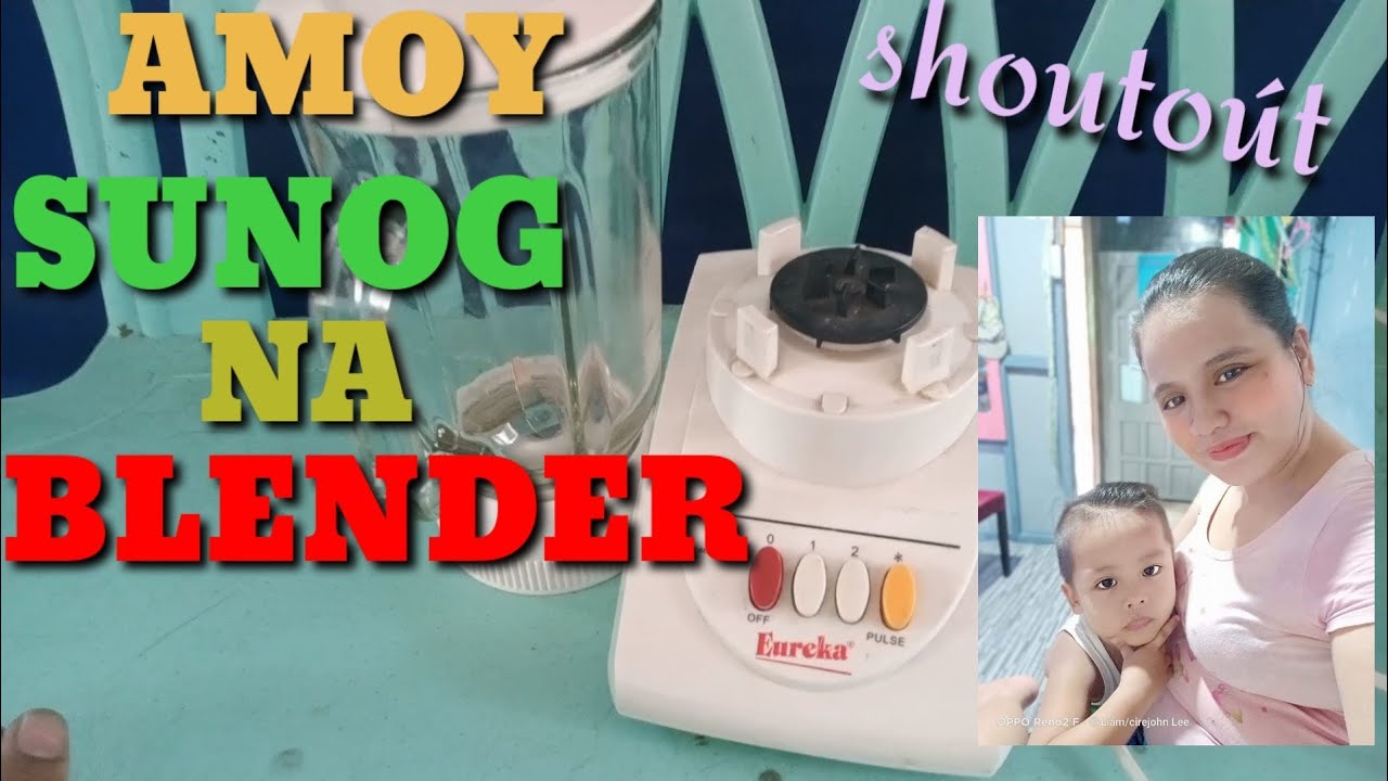 BAKIT NAG AMOY SUNOG ANG BLENDER🤔🤔ANO ANG NAGING PROBLEMA. PANUORIN NYO
