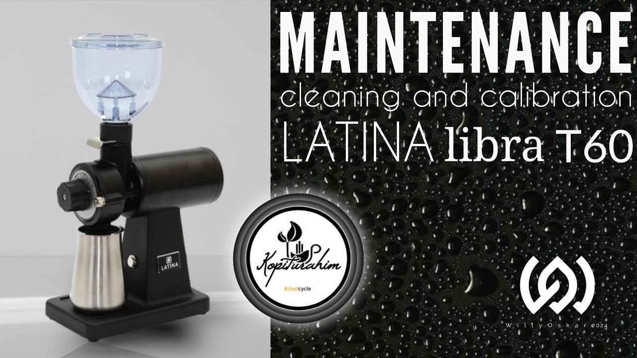 MAINTENANCE | LATINA Libra T60   membersihkan dan kalibrasi ulang ##grindercoffee  #latina #coffee