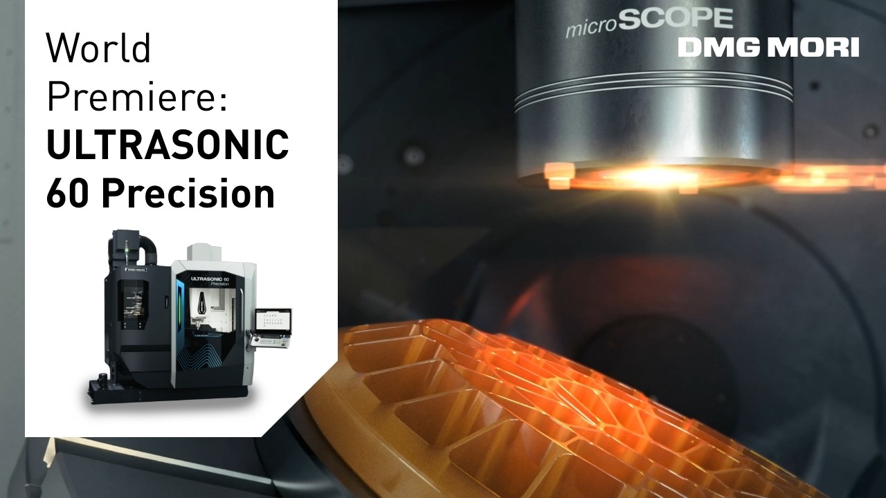 ULTRASONIC 60 Precision – High-Precision 5-Axis Machining in the μm Range