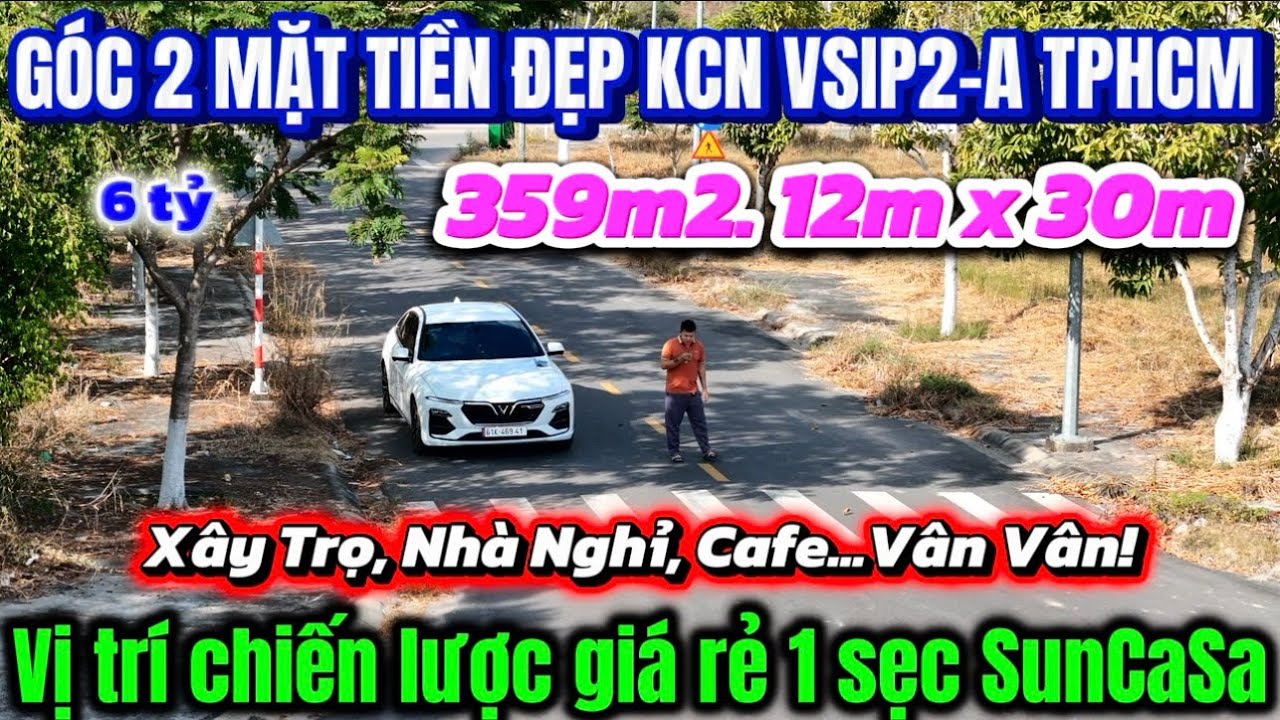 Bán Góc 2 Mặt Tiền Ngã Tư Rẻ Nhất KCN VSIP2 TP HCM. Full Thổ Cư Xây Dựng Tự Do 