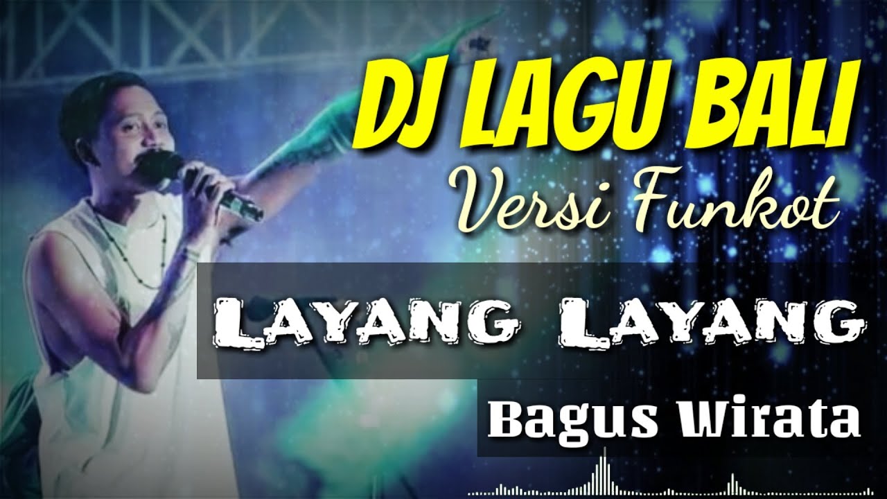 DJ LAYANG LAYANG Bagus Wirata | Funkot Terbaru 2025