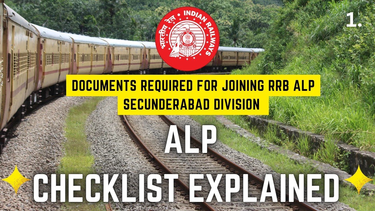 ALP 01/2024 JOINING DOCUMENTS SECUNDERABAD DIVISION || CHECKLIST EXPLAINED