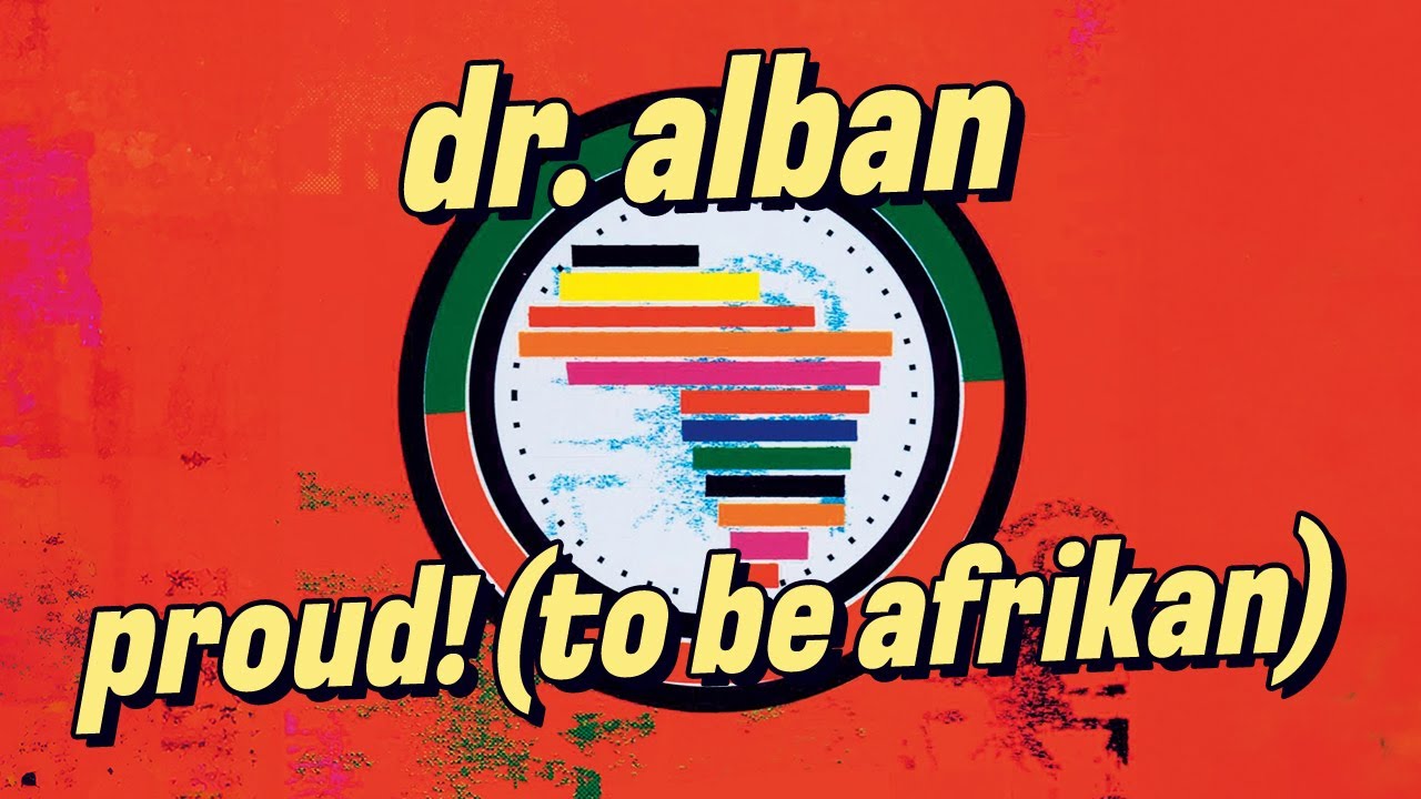 Dr. Alban - Proud! (To Be Afrikan) [Official Audio]