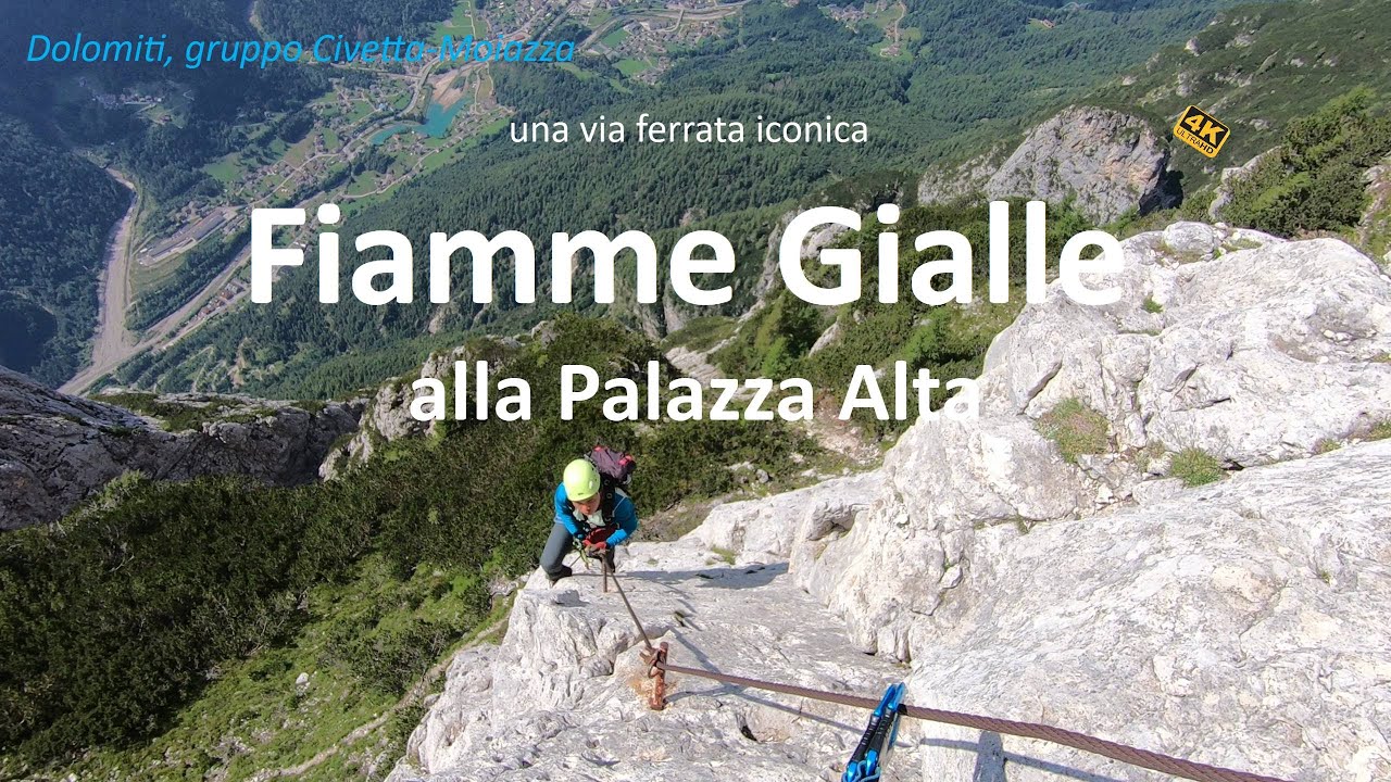 Un’iconica ferrata: Fiamme Gialle alla Palazza Alta. Dolomiti, gruppo Civetta-Moiazza