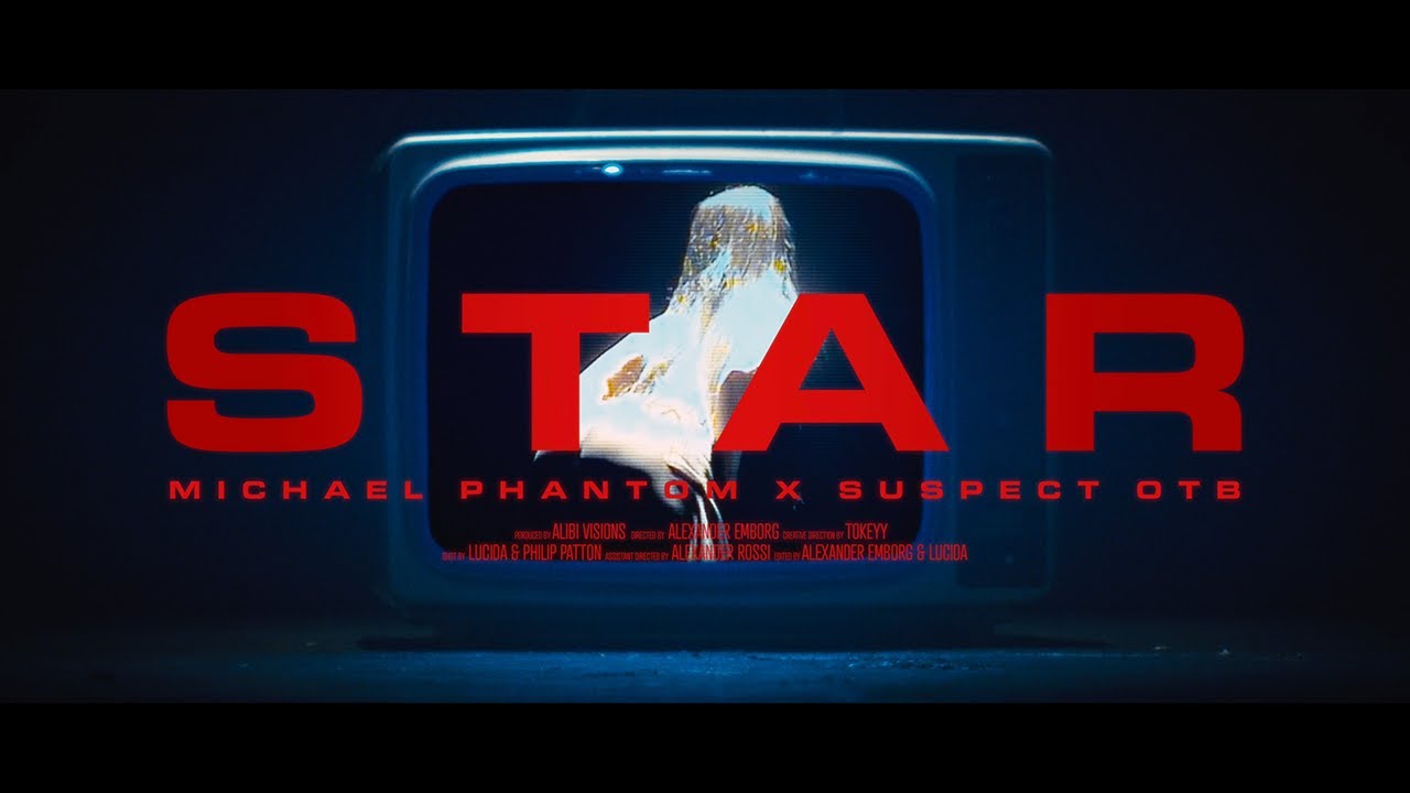 Michael Phantom - Star ft. Suspect OTB (Official Video)
