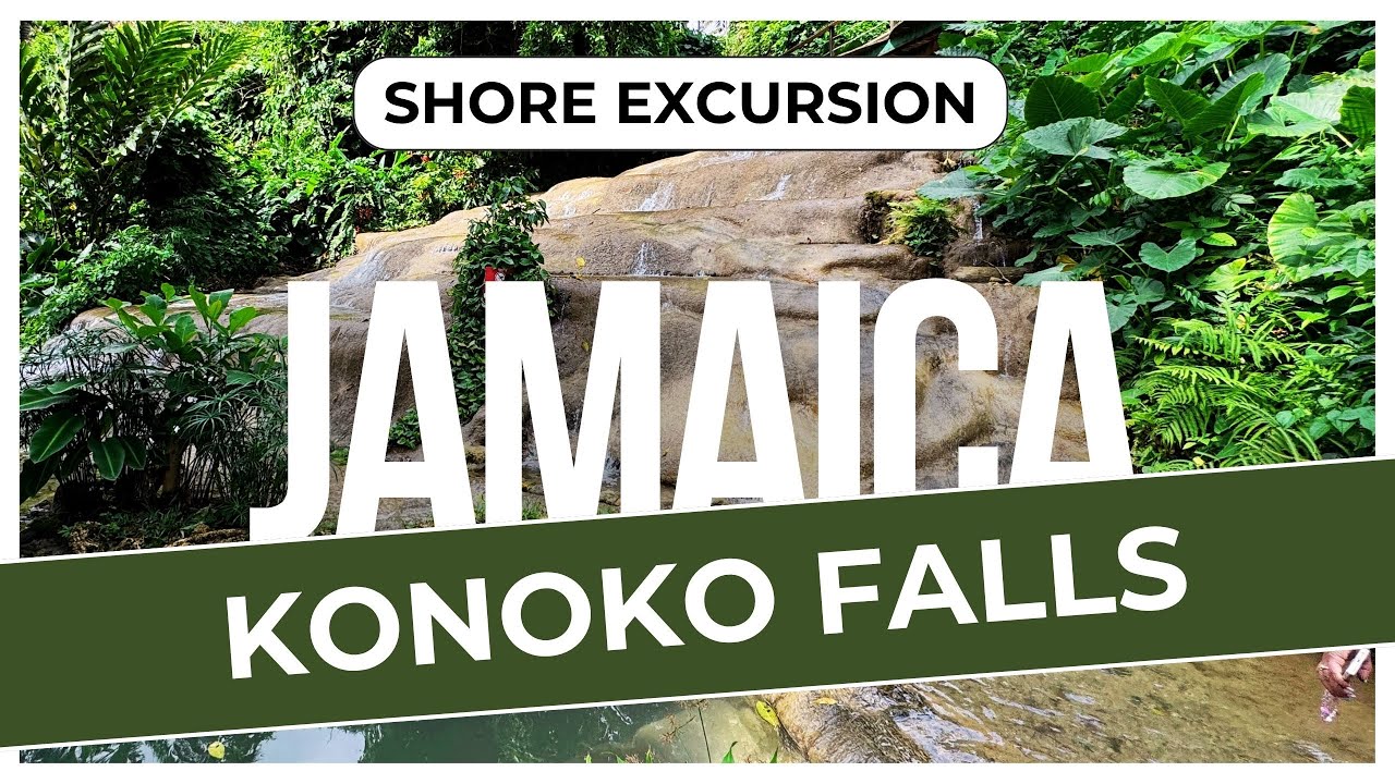 Konoko Falls and Park Ocho Rios | Best Waterfall & Nature Park in Jamaica | Cruise Excursion Guide