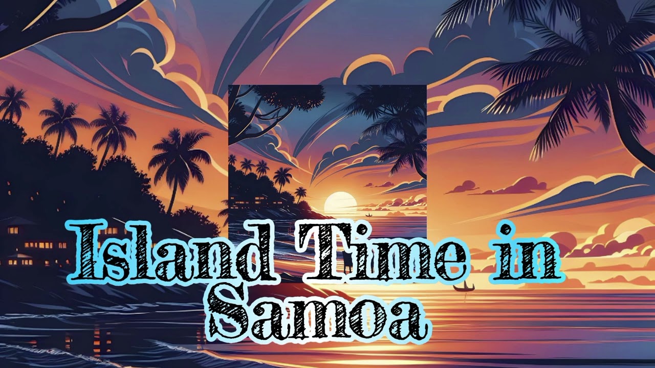 Island Time In Samoa#Reggae# Le Nifoloa AI Musik 🎵