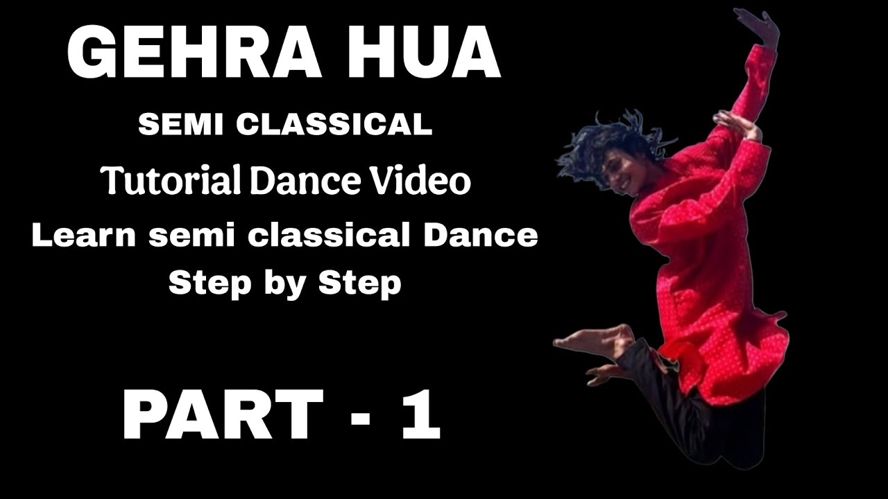 Learn semi classical GEHRA HUA part 1 #saregamamusic #arijitsingh #dance #dancetutorial 