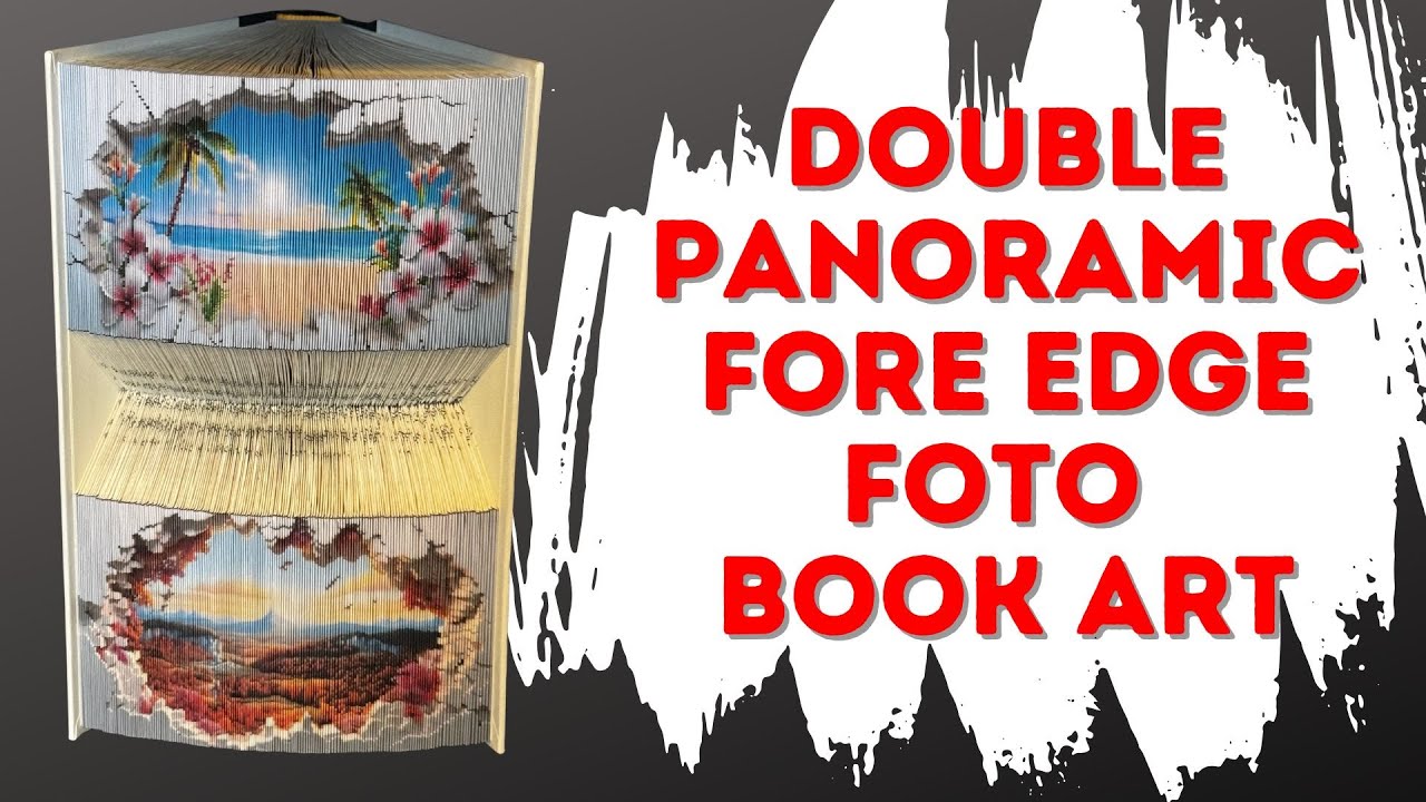 Fore Edge Foto Book Art - Double Panoramic Design