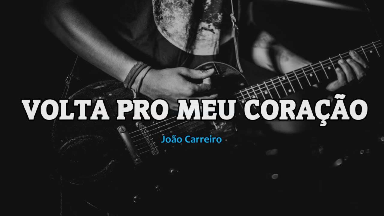 Karaokê Original - João Carreiro e Capataz - Volta Pro Meu Coração ( Com Backing Vocal )