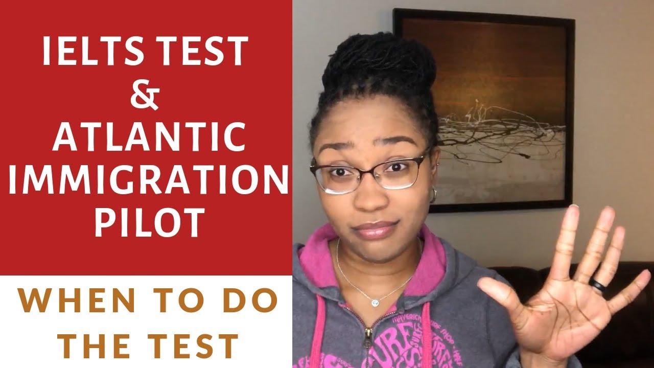 Should I do my IELTS TEST BEFORE applying for JOBS in Atlantic CANADA