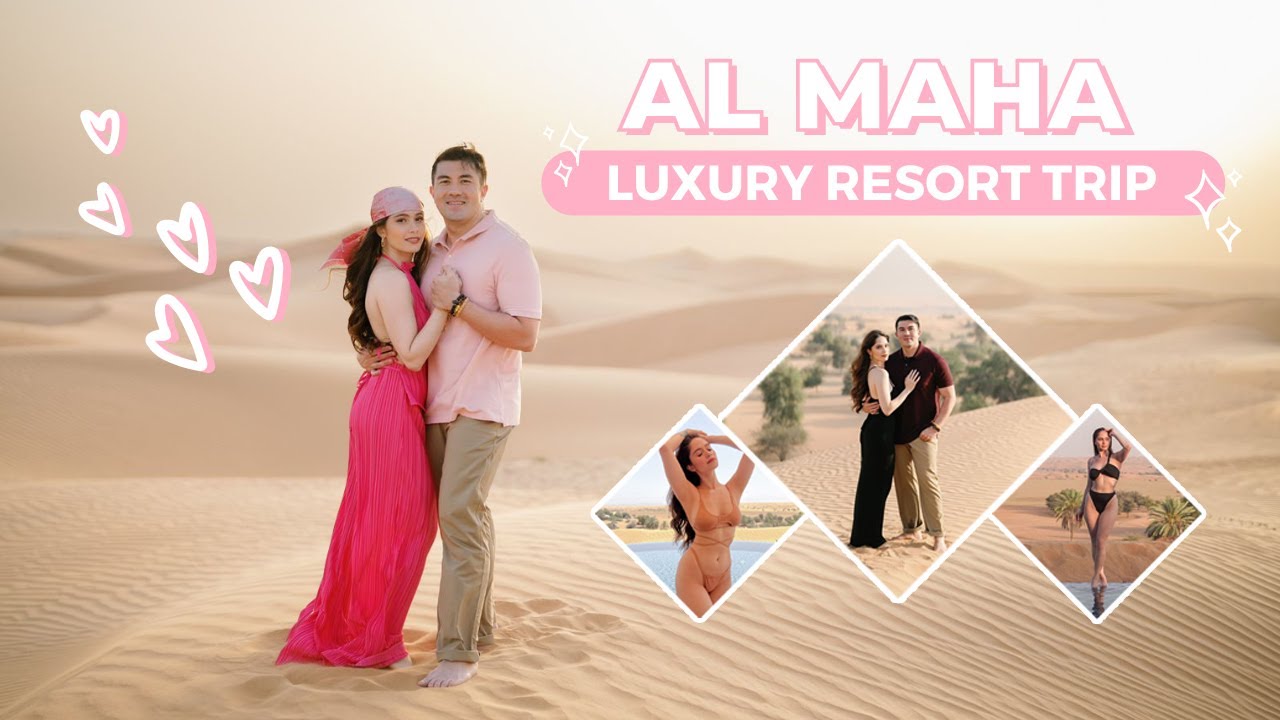 AL MAHA LUXURY RESORT TRIP | Jessy Mendiola