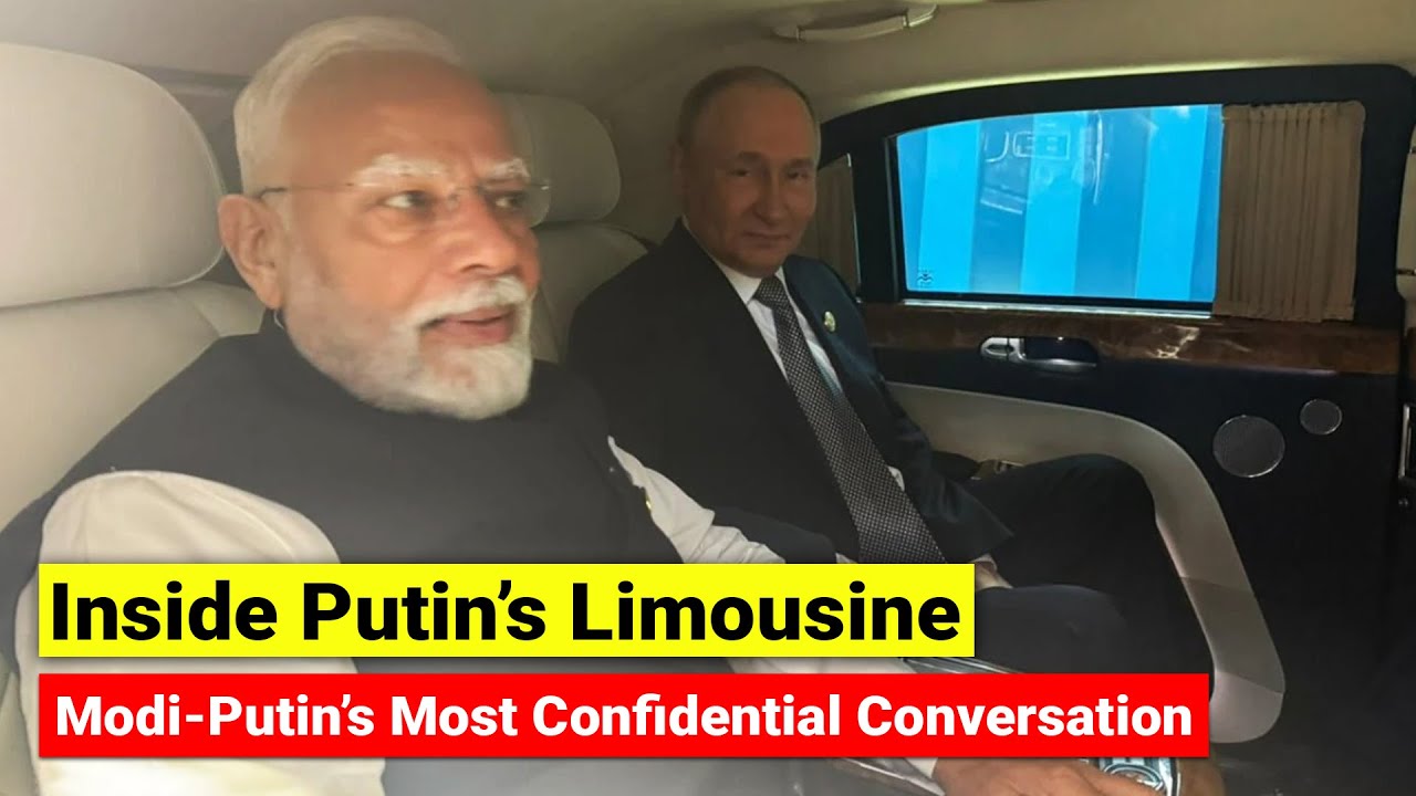Inside Putin’s Limousine - Modi Putin’s Most Confidential Conversation