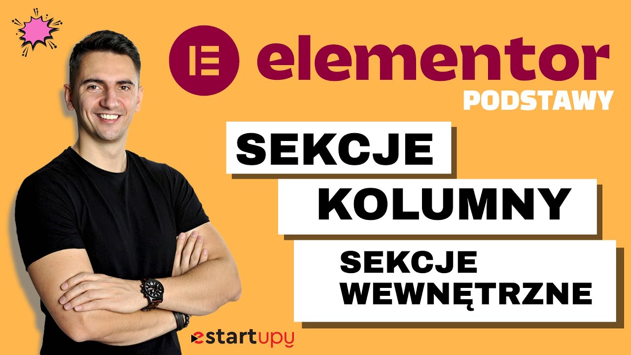 Sekcje, Kolumny, Sekcje Wewnętrzne - Elementor Podstawy