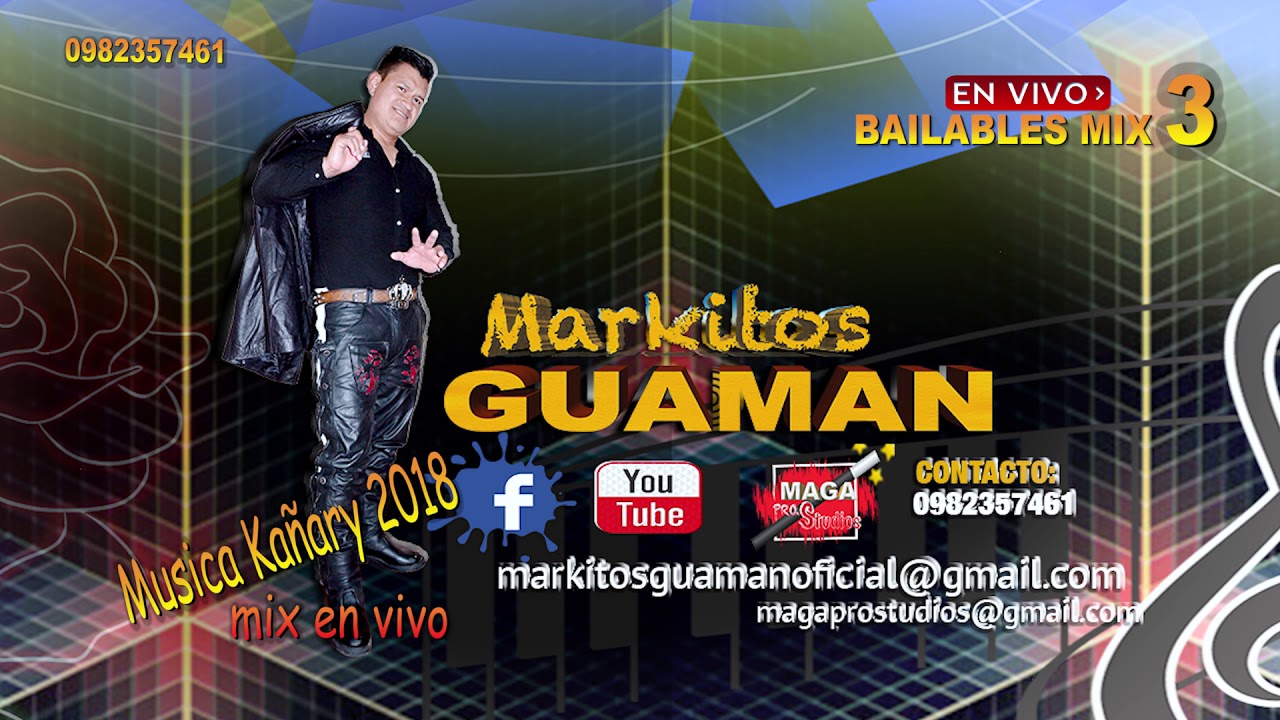 BAILABLES MIX 3 EN VIVO - MARKITOS GUAMAN (KAÑARIS)