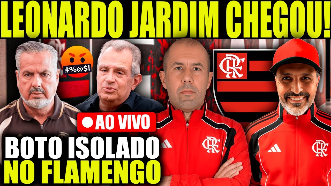 ⚠️ LEONARDO JARDIM CHEGA AO FLAMENGO; DEMISSÃO DE FILIPE LUÍS AUMENTA REJEIÇÃO DE BOTO E + NOTÍCIAS!