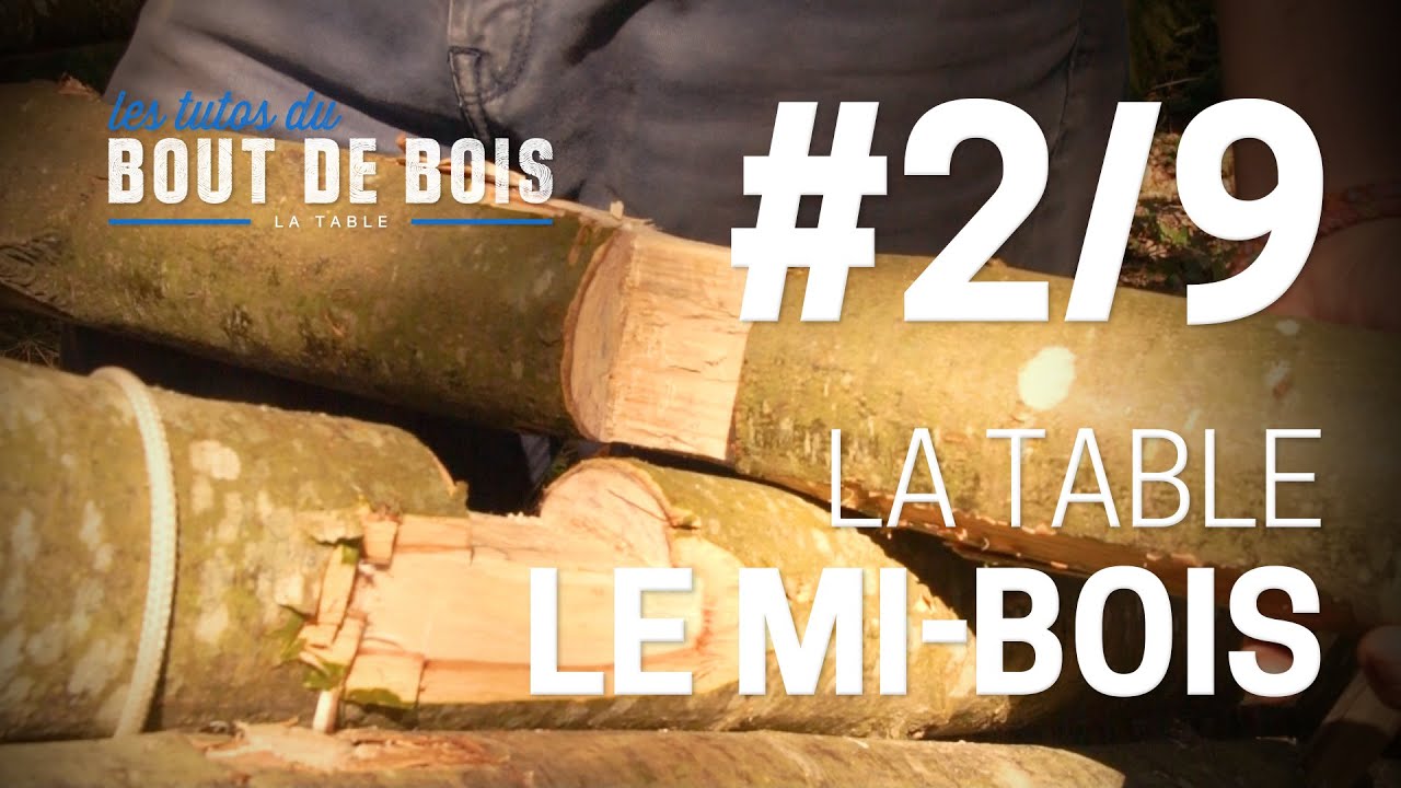 Les tutos du Bout de bois - La Table #2/9 - le tiers-bois et le mi-bois