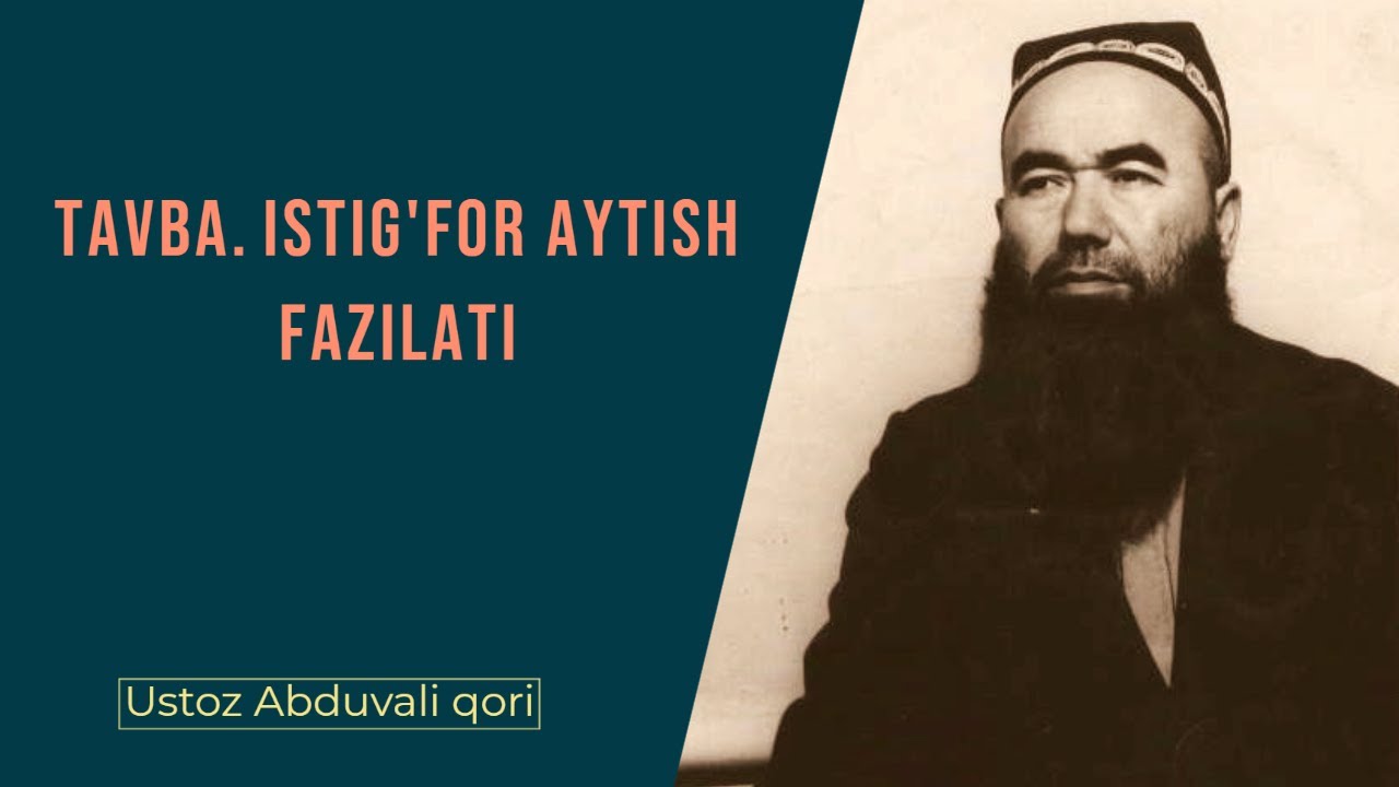 Tavba, istig'for aytish fazilati || #54 || Ustoz Abduvali qori