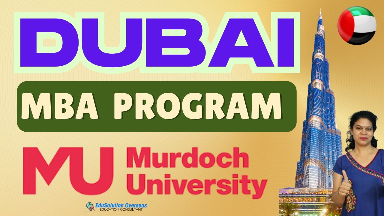 Murdoch University, Dubai, MBA Program, 20% Guaranteed Scholarship, Tuition Fees & Duration