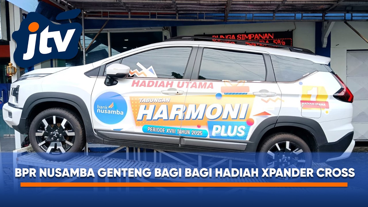 BPR NUSAMBA GENTENG KEMBALI MANJAKAN NASABAH DENGAN HADIAH MITSUBISHI XPANDER CROSS