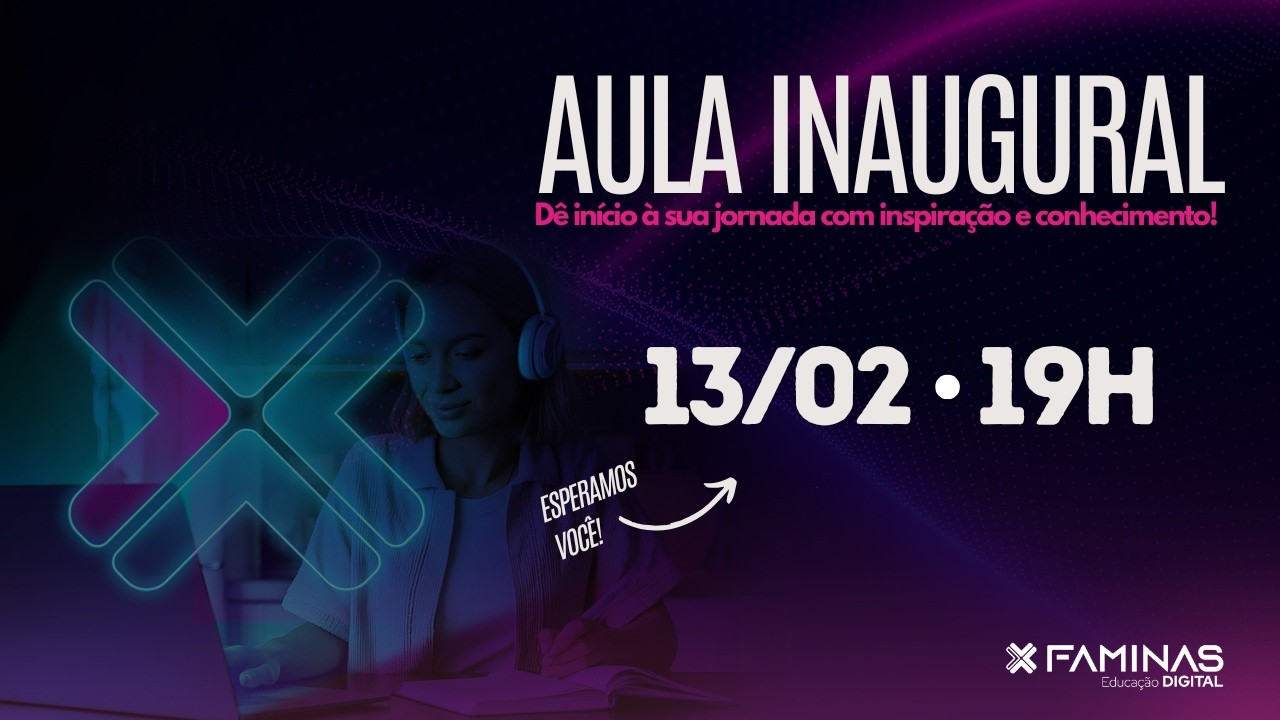 FAMINAS Virtual - Aula Inaugural 2026/1