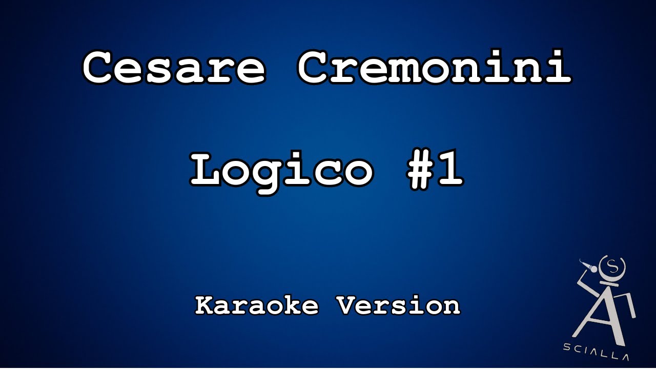 Cesare Cremonini - Logico #1 (KARAOKE)